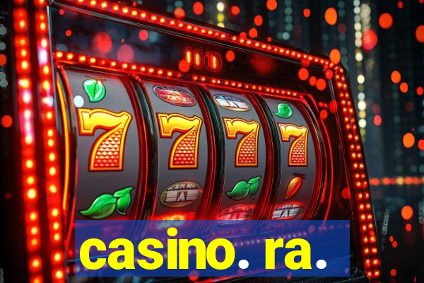 casino. ra.