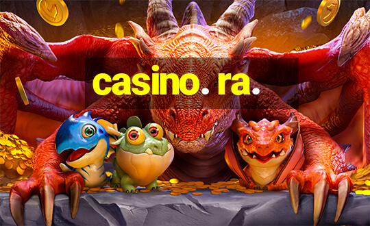 casino. ra.