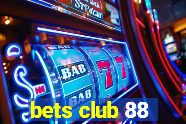 bets club 88