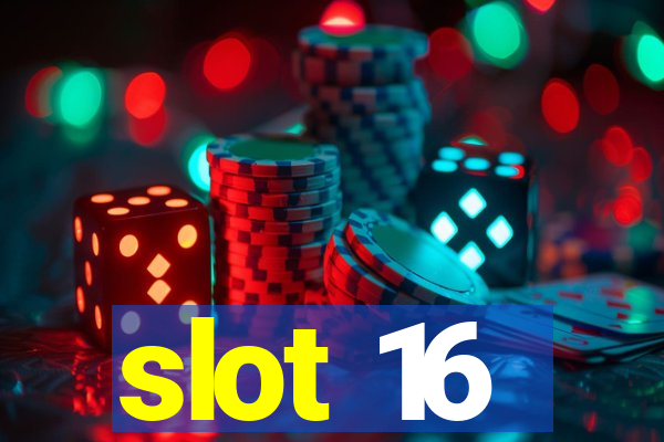 slot 16