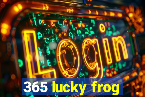 365 lucky frog