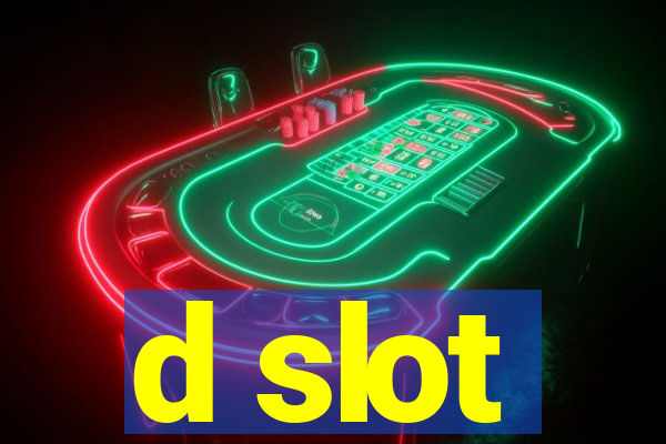 d slot