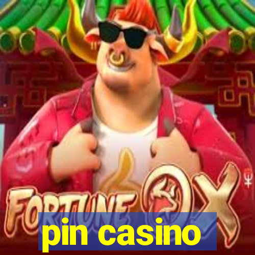 pin casino