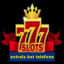 estrela bet telefone