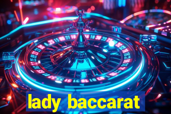 lady baccarat