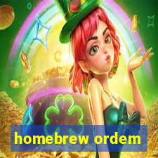 homebrew ordem