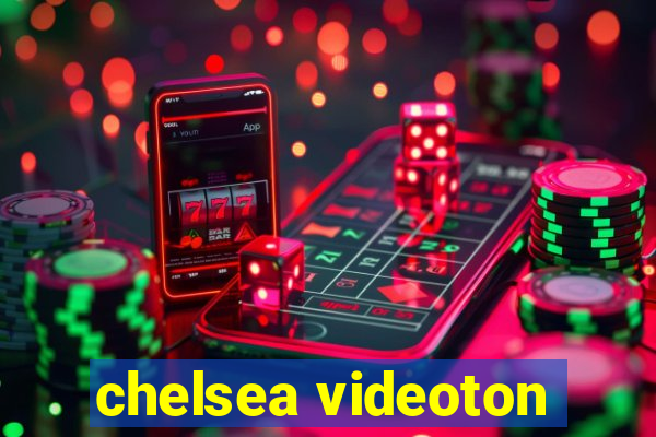 chelsea videoton