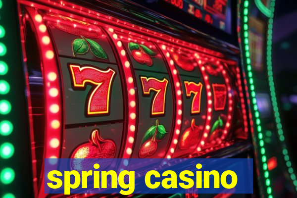 spring casino