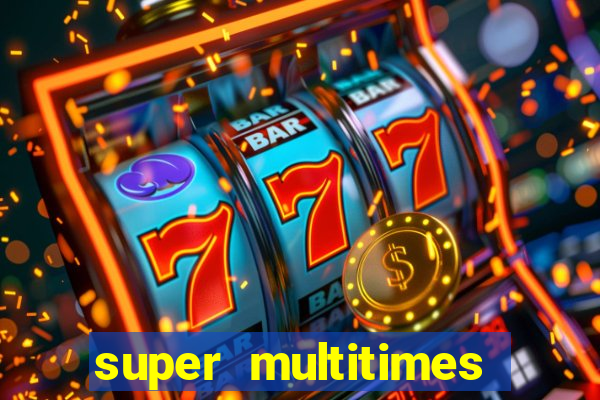 super multitimes progressive slot machine