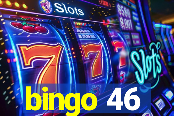 bingo 46