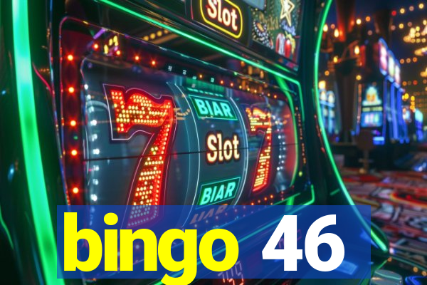 bingo 46