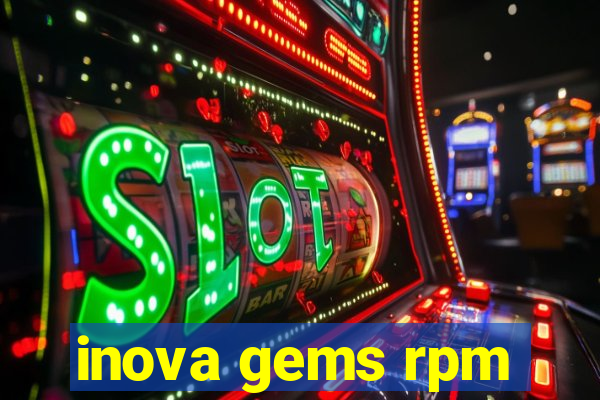 inova gems rpm