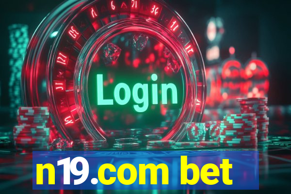 n19.com bet