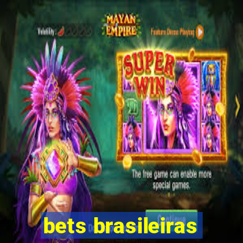 bets brasileiras