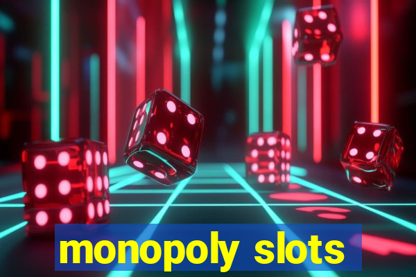 monopoly slots