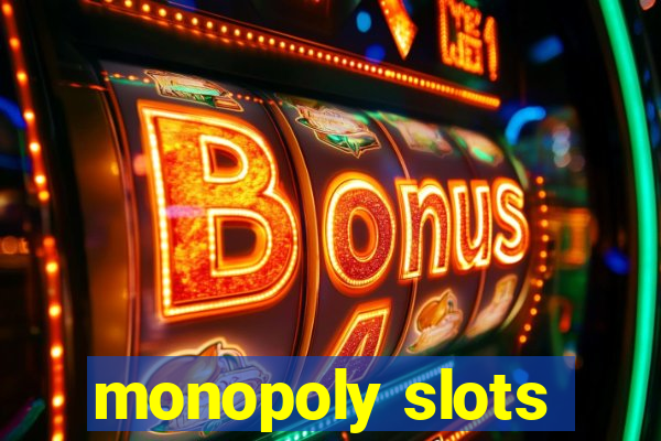 monopoly slots