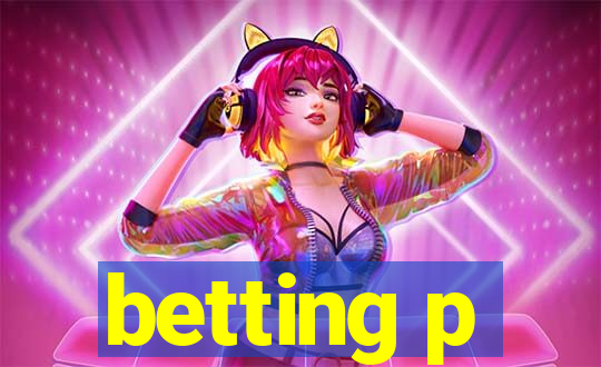 betting p