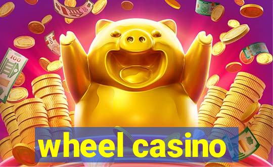 wheel casino