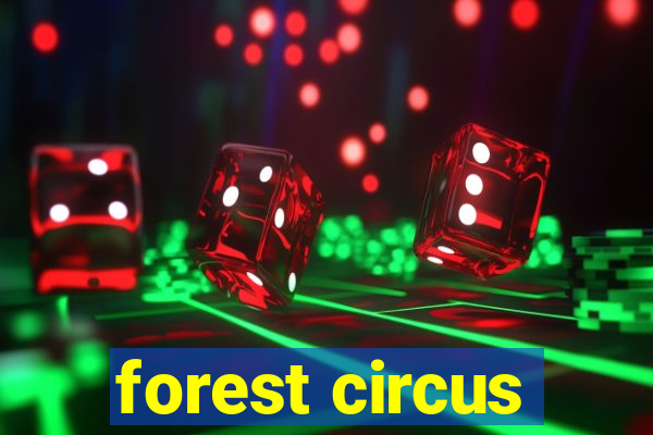 forest circus