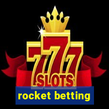 rocket betting