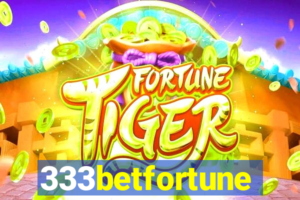 333betfortune