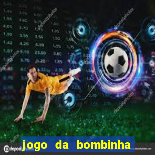 jogo da bombinha aposta 1 real