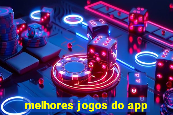 melhores jogos do app