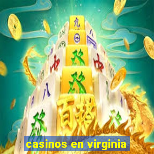 casinos en virginia