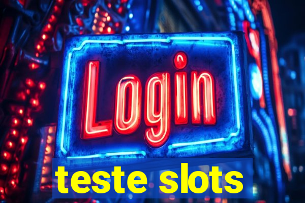 teste slots