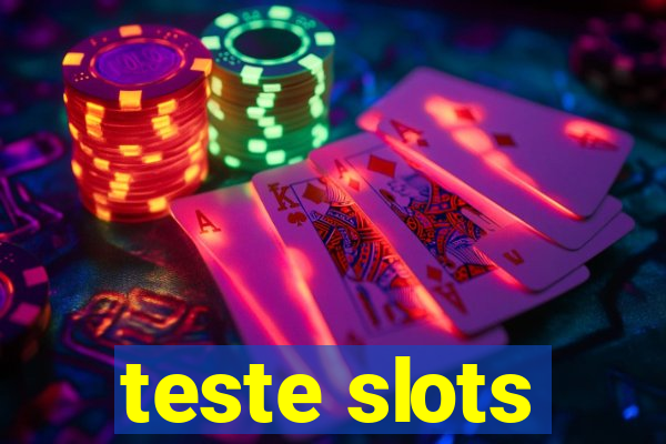 teste slots