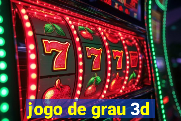 jogo de grau 3d