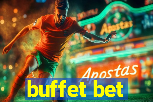 buffet bet