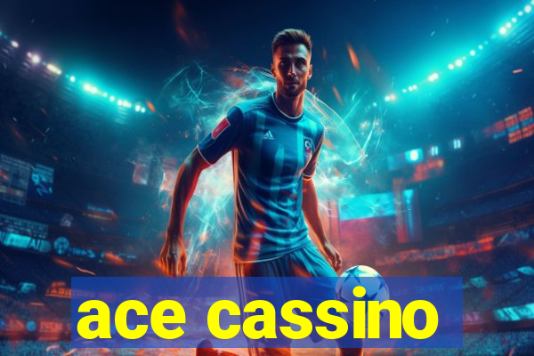 ace cassino