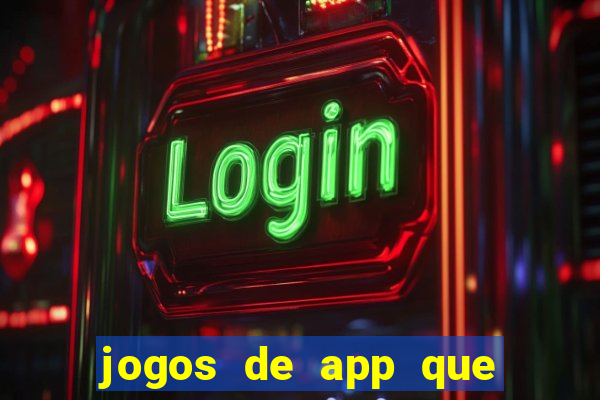 jogos de app que pagam de verdade