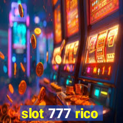 slot 777 rico