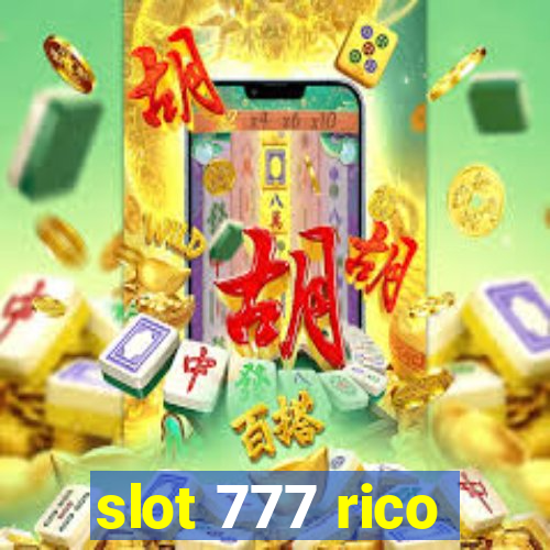 slot 777 rico