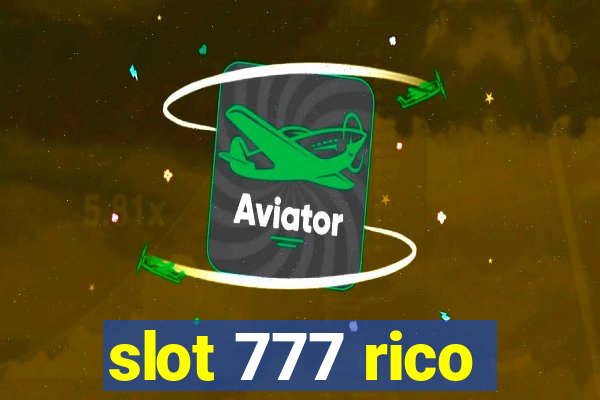 slot 777 rico