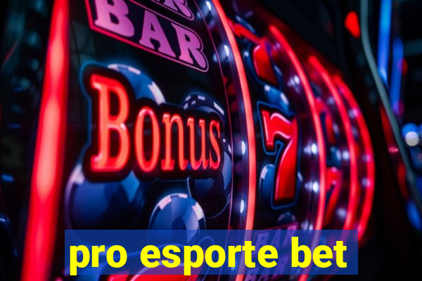 pro esporte bet