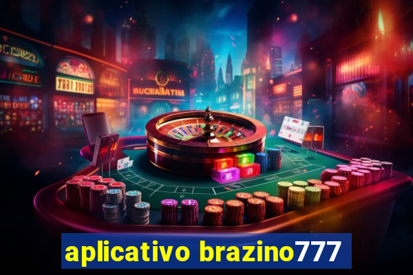 aplicativo brazino777