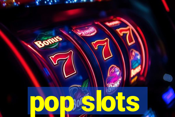 pop slots