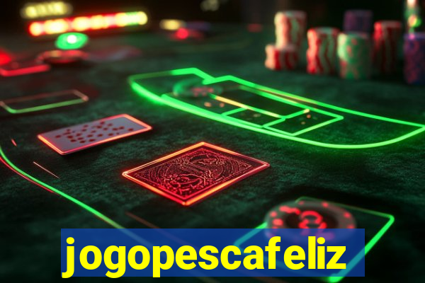 jogopescafeliz