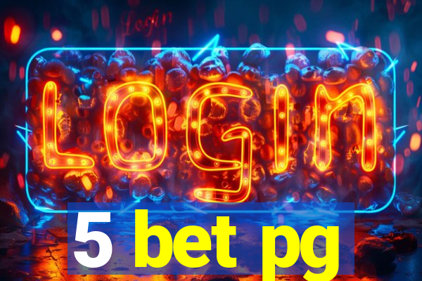 5 bet pg