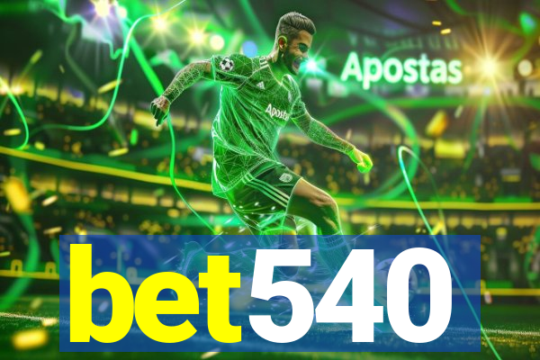 bet540