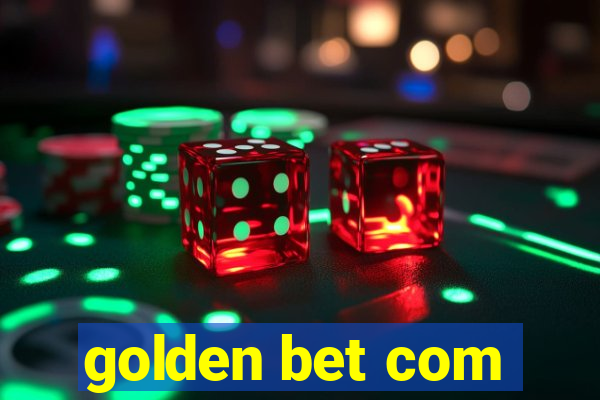 golden bet com