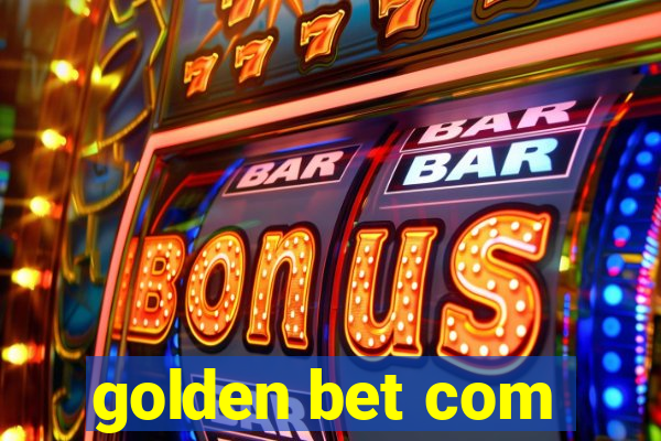 golden bet com