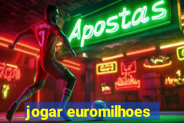 jogar euromilhoes