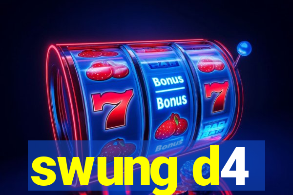 swung d4