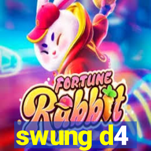 swung d4