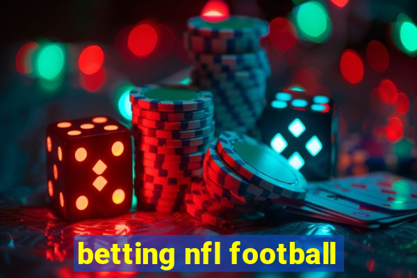 betting nfl football