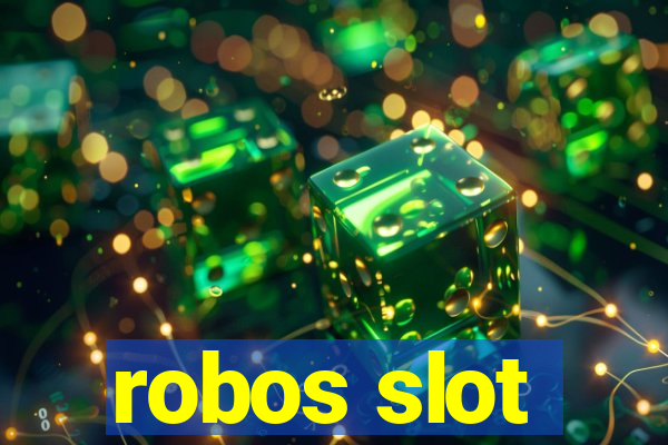 robos slot